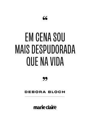 Débora Bloch Instagram - Em uma era em que a imagem parece ser tudo, Debora Bloch prefere ser lembrada pelo que faz melhor: atuar. No ar na novela Rancho Fundo, da TV Globo e prestes a estrear a série Dias Perfeitos, no Globoplay, a nossa capa digital de #MarieClaireSetembro mostra por que continua roubando a cena aos 61 anos – e “aproveitando a vida mais do que nunca”, muito obrigada. Leia em #MarieClaireBrasil no site e nas bancas a partir de 5 de setembro.

Diretora de redação: @mariaritaalonso 
Entrevista: @mariaritaalonso e @mariliakodic
Fotos: @brunacastanheira (@groupartmgt)
Direção criativa: @estelapadilha 
Beleza: @silviogiorgio (@capamgt)
Direção de moda: @larissalucchese 
Produção executiva: @vandecazimmermann 
Coordenação de moda: @leilapigatto
Assistente de moda: @anaclara_vinci
Assistente de beleza: @julia_boeno
Manicure: @clau_designernails
Camareira: @lingomes_
Assistentes de fotografia: biagarbieri e @marcelocucatt
Tratamento de imagem: @telharetouch
Agradecimento @tavola42, @3T_locadora e @marcenaria.barauna