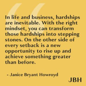 Janice Bryant Howroyd Instagram - In life and business, hardships are inevitable. With the right mindset, you can transform those hardships into stepping stones. On the other side of every setback is a new opportunity to rise up and achieve something greater than before.
