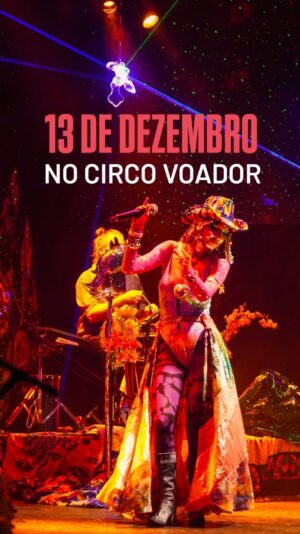 Mãeana Instagram - amores da minha vida estaremos de novo no palco do circo dia 13 de dezembro, dessa vez com a pegada mais firme, tremendo menos, ja que ja pude nascer nessa experiência e mostramos aqui um pouco como foi! video @otavioderoque @kaleidoscopejade 
bora comprar, chama as amigas, as bruxas e a familia! LINK NA BIO! 
construção gigante com @fabiodesouza1 @meunomekraus @sebastian_notini @bemgil @jorgecontinentino @drjoaopaulolomelino @andreafranco @miguellavigne @benguela