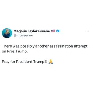 Marjorie Taylor Greene Instagram - There was possibly another assassination attempt on Pres Trump.

Pray for President Trump!!! 🙏