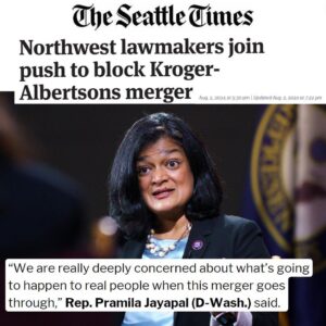 Pramila Jayapal Instagram - ICYMI: I’m leading an amicus brief to support the FTC’s efforts to stop the Kroger-Albertsons merger.

This puts 100  grocery stores across WA at risk and could have bad consequences for both workers and consumers. We must do what’s right for WA families.
