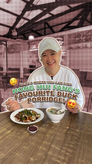 Hong Huifang Instagram - Here’s where you can find @honghuifang’s favourite Duck Porridge!🤤🤤

#tcacelebeats #fyp #foryourpage #trending #trendingreels #explore #explorepage