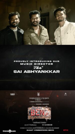 Sai Abhyankkar Instagram - Welcoming our sensational @abhyankkar as the music director of #Benz 🔥

Team #Benz wishes you a very Happy Birthday 🥳 

With you in our katchi.. we’re as excited as everyone to witness the magic you’ve created ♥️

May this year be filled with success & blockbusters ✨

Full video on YT 🔗 in bio

@actorlawrence sir 
@gsquadOffl @passionstudiosoffl_ @therouteofficial @lokesh.kanagaraj @bakkiyarajkannan @jagadish_palanisamy #SudhanSundaram @gouthamgdop @philoedit @boopathipradeep @amudhanpriyan @sureshchandraaoffl @donechannel1 #ThinkMusic