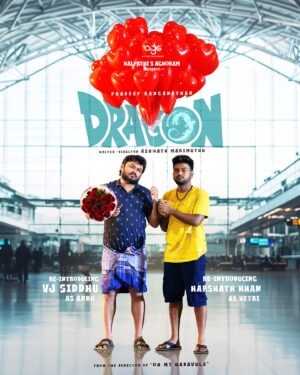 VJ Siddhu Instagram - Proudly reintroducing the sensational @vjsiddhu_official & @khan_harshath_khan as Anbu & Vetri respectively to add more fireee to Dragon 🐉! ❤️‍🔥❤️‍🔥❤️‍🔥 expect the unexpected 😉

@pradeep_ranganathan in & as #Dragon 
A @ashwath_marimuthu Araajagam 💥🧨 
A @leon.james Musical 🎵 

#PradeepAshwathCombo

#KalpathiSAghoram #KalpathiSGanesh #KalpathiSSuresh
@archanakalpathi
@aishwaryakalpathi 
@agsentertainment

@kayadu_lohar_official @anupamaparameswaran96 @venkat.manickam #Mali @nikethbommi @pradeeperagav @selvaartdir @dineshmanoharan17 @praveenraja @sync.cinema @suresh__ravi @rajakrishnan_mr @stills_akash_balaji @kabilanchelliah @iamkbln @dhilipsubbarayan @vicky_stunt_choreographer @onlynikil