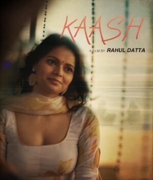Anamica Kadamb Instagram - Kaash 
Director @rahuldatta__ 
Writer @sulagnachatterjeeog 
Dop @aryakundan 
Actors @anamica_kadamb @rahuldatta__