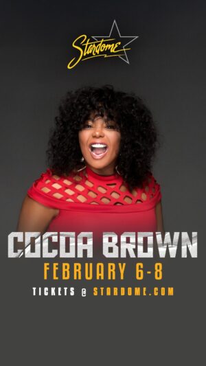 Cocoa Brown Instagram - Young Bucks.

Don’t miss @CocoaBrownOneFunnyMomma live at the StarDome, February 6-8! Grab your tickets now at the link in our bio.