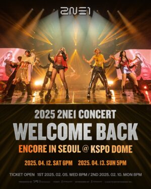 Gong Min-ji Instagram - 2025 2NE1 CONCERT [WELCOME  BACK] ENCORE IN SEOUL 

2025.04.12 SAT 6PM KST
2025.04.13 SUN 5PM KST 

✨🥹✨ #2NE1