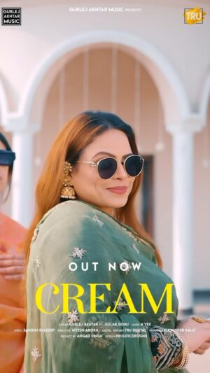 Gurlez Akhtar Instagram - 🌟 The wait is over! “Cream” by Gurlez Akhtar and Gulab Sidhu is officially out! Head to YouTube and your favorite streaming platforms to enjoy this amazing track. Don’t miss it! 🎧✨ #Cream #GurlezAkhtar #GulabSidhu 🎶

@gurlejakhtarmusic @gulabsidhu_ @n_vee_music @isandhukuldeep @ihitesh1 @kulwinder_kally  @prolificdesignss 

#gurlezakhtar #gurlejakhtar #gurlejakhtarmusic #gulabsidhu #cream #newpunjabisong #newpunjabisongs #latestpunjabisong #latestpunjabisongs #newsongalert #newmusicalert