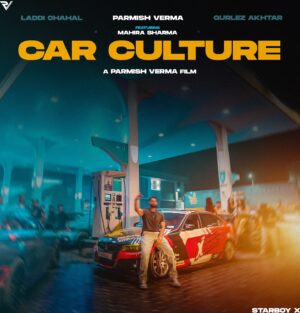 Gurlez Akhtar Instagram - Same Team - Same Passion - CAR CULTURE - 18June
@gurlejakhtarmusic Ma’am @laddi_chahal @parmishverma - Featuring @mahirasharma 💯
Music - @starboymusicx 
Out On My Official Channel