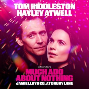 Hayley Atwell Instagram - @twhiddleston is Benedick
@wellhayley is Beatrice 

Two of their generation’s finest actors collaborate with director @jamielloyd again in this savagely funny and beautifully tender battle of wits. #MuchAdoAboutNothing

8 weeks only | From 10 February 
thejamielloydcompany.com
