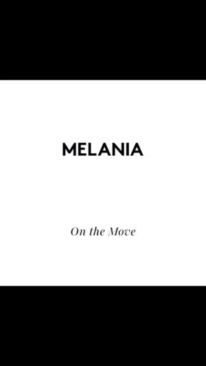 Melania Trump Instagram - On The Move – a series of new photographs capturing my journey. Each image showcases the art of being present while moving forward into an exciting new world.  https://melaniatrump.com/