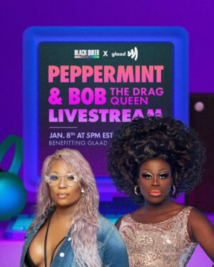 Peppermint Instagram - 🎮 🌈 Hello darlings! Let’s start 2025 with some epic gaming & make a difference! TOMORROW, Wednesday, January 8th, join @bobthedragqueen and me at 5 PM for a gaming livestream with a goal to raise $10,000 for @GLAAD! Now’s the ideal moment for our community to unite for whatever the future holds. Get ready for some chaotic, wild, unforgettable moments as Bob and I dive into some modern games and throwback classics.
 
 😉 Grab your controllers, tune in, and let’s make this goal happen! 🕹️💖 All the details are in the bio 🔗.