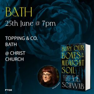 V. E. Schwab Instagram - Are you ready to see @veschwab on tour in the UK? We’re incredibly excited to announce the dates and events to celebrate #BuryOurBonesintheMidnightSoil with you. 

Grab yourself a ticket from the link in our bio now! Looking forward to seeing you there 🌹

@piccadillywaterstones @toppingsbath @oxford_waterstones @waterstonesnotts @waterstonesmcr @waterstonesyork @portybooks @torbooks