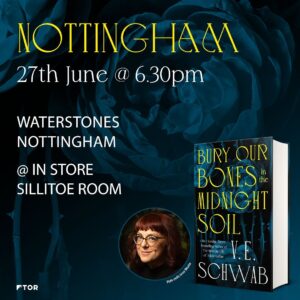 V. E. Schwab Instagram - Are you ready to see @veschwab on tour in the UK? We’re incredibly excited to announce the dates and events to celebrate #BuryOurBonesintheMidnightSoil with you. 

Grab yourself a ticket from the link in our bio now! Looking forward to seeing you there 🌹

@piccadillywaterstones @toppingsbath @oxford_waterstones @waterstonesnotts @waterstonesmcr @waterstonesyork @portybooks @torbooks