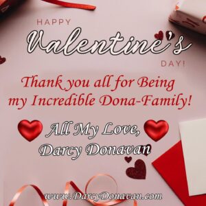 Darcy Donavan Instagram - 🌹 Happy Valentine’s Day, my Beautiful Dona-family! ❤️ 

Today, I just want to take a moment to express how grateful I am for each and every one of you. 

Your love, support, and positivity mean the world to me, and I truly feel blessed to have you all in my life. 💖 

Thank you for being my inspiration and for making this journey so special. Let’s spread love and kindness today and every day! 

Sending you all my love! 💌✨

Big Hugs, 

⭐Darcy⭐

 #DonaFamily #ValentinesDay #GratefulHeart
