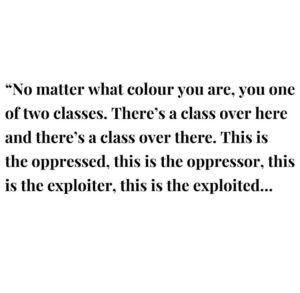 Emma Dabiri Instagram - Repost from 2023 but still evergreen quotes from and about the Black Panthers. I am sick to the back teeth of liberals and democrats being reconstituted as Leftists. There is no significant organised Left. If there had been one, that was committed to addressing working people’s material conditions and improving the quality of their lives, our current political and social landscape would look dramatically different