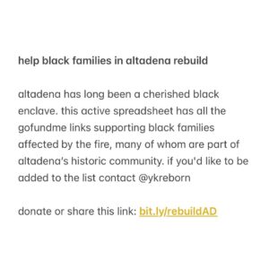 Erica Chidi Cohen Instagram - we’re exhausted, but deeply grateful that we were spared. the road ahead for our city is long—former fema heads are describing this as our hurricane katrina. 

for those who know people who lived through that, you know the impact is felt daily, even years later. we’ve put together the resources and efforts that resonate in this moment but if we’ve missed anything, please add it in the comments, and i’ll reshare it in my stories. for now, stay safe, look out for each other, and take care. ❤️‍🩹

❗️UPDATE the rebuildAD bit.ly link is no longer working here's the directlink to the google gofundme spreadsheet for black altadena families:  https://docs.google.com/spreadsheets/d/1pK5omSsD4KGhjEHCVgcVw-rd4FZP9haoijEx1mSAm5c/htmlview