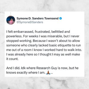 Symone Sanders Instagram - Do not allow these folks to run you out of the room. Show them.