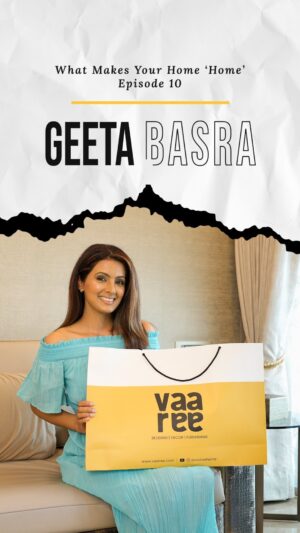 Geeta Basra Instagram - #whatmakesyourhome with our favourite @geetabasra

Discover ‘What Makes Your Home, Home’ with Geeta Basra, in Episode 10. Join us as she shares her unique blend of love, warmth, and style that transforms a house into a home. 🏡✨
Thank You , Geeta for inviting us and sharing your story.

So let’s find out with her🤌🏻🌻

Let us know your favourite memories in the comments below!

#vaaree #geetabasra #homeiswheretheheartis #hometour
