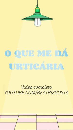 Marta Bateira Instagram - #37 O QUE ME DÁ URTICÁRIA 
Vídeo Completo: 
youtube.com/beatrizgosta
✍️ @mfranciscalopes 
🎥 @done84