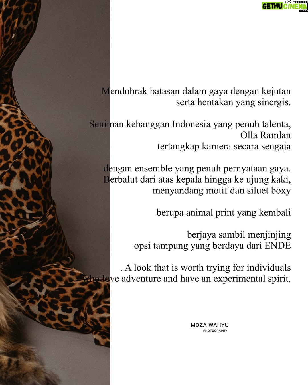 Olla Ramlan - 3 Likes - Mendobrak batasan dalam gaya dengan kejutan serta hentakan yang sinergis. Seniman kebanggan Indonesia yang penuh talenta, @ollaramlan
tertangkap kamera secara sengaja dengan ensemble yang penuh pernyataan gaya. Berbalut dari atas kepala hingga ke ujung kaki, menyandang motif dan siluet boxy berupa animal print yang kembali berjaya sambil menjinjing opsi tampung yang berdaya dari @ende.indonesia .
A look that is worth trying for individuals who love adventure and have an experimental spirit.
PHOTO & CONCEPT @mozawahyu
DRESS @julianto.official
MAKE UP @aulia_neosevituri
HIJAB DO @jatupurwanti
NAIL @linneabeautybar_id
ROYAL CATS @zowzow.royalmansion
#MOZAWAHYU #MOZAWAHYUPHOTOGRAPHY #CAMPAIGN #OLLARAMLAN #BAG #CAT #INDONESIA
