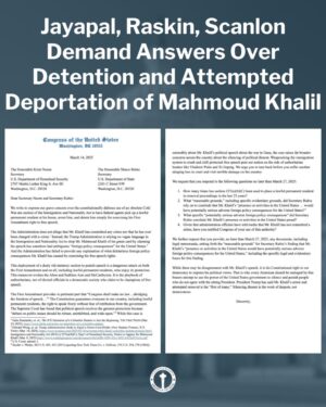 Pramila Jayapal Instagram - 🚨BREAKING: With @RepRaskin and @RepMGS, I’m leading 100  House Democrats in demanding answers on Mahmoud Khalil’s arrest.

Trump’s attempt to deport Khalil is authoritarian and an attack on the First Amendment. We won’t sit quietly as his administration tries to dismantle free speech.