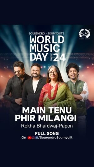 Rekha Bhardwaj Instagram - ‘Main Tenu Phir Milangi ‘ is released now, Sourendro- Soumyojit’s collab with Rekha Bhardwaj and Papon at the World Music Day Concert 2024. 

The soulful song is a Sourendro-Soumyojit Original composition, written by Vipul Nagar imagining a conversation between Amrita Pritam and Sahir Ludhiyanvi. Celebrating eternal Love , longing, and reunion. 
‘Main tenu phir milangi’ from S&S World Music Day Concert 2024 is all yours now.
Credits:-

Main Tenu Phir Milangi
Composition- Sourendro-Soumyojit 
Lyrics - Vipul Nagar 
Voice - Rekha Bhardwaj & Papon

Produced - Sourendro- Soumyojit 
Piano : Sourendro 
Drums-Himadri Sekhar Das
Music Programming - Saikat Goblo
Guitar -Sunny Karmakar
Bass Guitar -Himadri Shil
Tabla - Biswajit Roy
Shehnai- Hassan Haider Khan
Sitar - Kalyan Majumdar
Sarod - Swarnendu Mondal
Flute - Swarajit Gopal Guha
Sarangi - Ranajit 
Horns - Gopal Das
Mridamgam - Ranjit Bir 
Violin Conductor- Probir Sarkar

Recorded, Sirshendu Dutta and Sayan Ghosh
Mixed Mastered - Sunny Karmakar 
Videography - Mirrorless Productions & Lensocrat 
Edited -Kushal Pan

Venue - Netaji Indoor Stadium, Kolkata

.
.
#SandS #sourendrosoumyojit #musicalduo #wmd2024 #rekhabhardwaj #papon