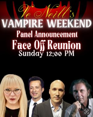 Ve Neill Instagram - The Ultimate Face Off Reunion!🎭 Join us @veneillvampireweekend for an exclusive Face Off reunion panel on Sunday, March 16th at 12:00 PM!

✨ Hear behind-the-scenes stories
✨ Reconnect with your favorite artists
✨ Celebrate the legacy of the legendary competition

📍 Marriott Convention Center, Burbank, CA
🩸 March 14-16, 2025

Tag your fellow SFX lovers and don’t miss this once-in-a-lifetime event! 🔥

 #FaceOffReunion #VeNeill #VampireWeekend #SFXMakeup #BurbankCA