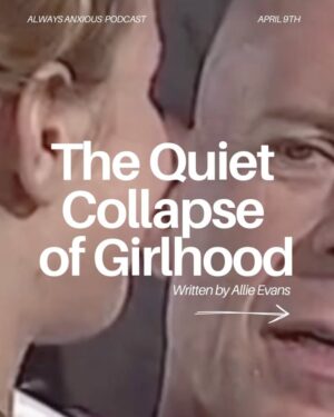 Allie Marie Evans Instagram - What happens when girlhood ends before you’re ready and womanhood begins on someone else’s terms? 

In this deeply personal episode of @theunreliablenarratorpodcast (formally known as Always Anxious, I unpack the invisible pressures women face to grow up at the “right” time, in the “right” way, and why no matter what path we take it never seems to please anyone. 

While writing my essay The Quiet Collapse of Girlhood, I sat down with two of my close friends Tallulah Willis and Sara Coates to have honest conversations about growing up, body image, public scrutiny, identity, and the quiet grief that often comes with leaving girlhood behind. From generational trauma to societal timelines to the aching nostalgia of innocence lost, this episode dives deep into the pain, the power, and the personal reclamation of becoming a woman on your own terms.

I asked everyone through the interview process what their internal age was, the answer always surprised me. I would love to know how old you are and what your internal age is and why?