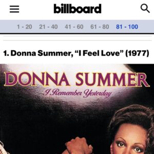 Donna Summer Instagram - Thank you @billboard  for naming “I Feel Love” as #1. Read all about it here: https://www.billboard.com/lists/best-dance-songs-all-time/

“History (and this list) tells us that dance music — in the literal, platonic sense — existed before “I Feel Love.” But dance music, as we know it today — the heaving, the sweat, the communing, the ecstasy (pun intended), the cultural shorthand and culture unto itself, and to some, even a religion — that, arguably, was realized in the spring of 1977, when Donna Summer, Giorgio Moroder, and Pete Bellotte recorded “I Feel Love.”
Straight off of an hours-long call with her psychic, Summer penned the lyrics in homage to the man whom her spiritual advisor had just confirmed was “the one” (indeed, she would be with him until her death in 2012). On paper, those lyrics aren’t much. But isn’t that what being in love is like? To be so enraptured, intoxicated, liberated, that any attempts to truly articulate it feel inadequate? But oh, to hear them on the song!
That’s where the genius of Moroder and Bellotte’s production comes in. Their innovative and painstaking recording process yielded something that hadn’t really been heard in a pop song before: a continuous, sequenced electronic bassline and washes of synths. It’s uncomplicated, but unstoppable; otherworldly, but we feel it, know it, deeply. In combination with Summer’s vocals — organic and sensual — its electronic precision transcends those past limitations of human expression. The result is timeless — both in the sense of standing the test of time, and the sensation of being lost within it, suspended of it. And what is it to dance to music if not that? — A.D”