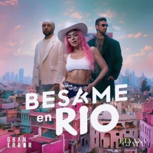 Elvana Gjata Instagram - Gran Error x @elvanagjataaaa - Besame En Rio.  Out 17.05 🔥🔥🔥