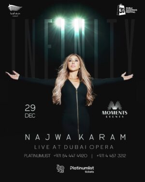 Najwa Karam Instagram - شمس الأغنية اللبنانية والعربية #نجوى_كرم
تشرق على مسرح #دبي_أوبرا في لقاء استثنائي مع جمهورها
يوم 29 ديسمبر كونوا على الموعد لليلة من الفرح والإبداع والموسيقى الخالدة!

احجزوا تذاكركم الآن عبر 
Platinumlist 

#MomentsEvents #NajwaKaram #Dubai #Uae