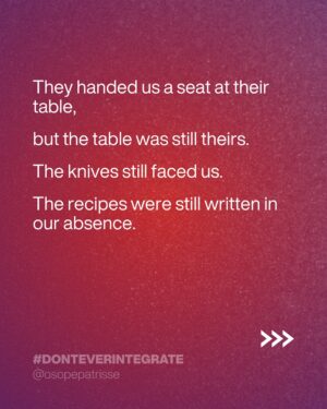 Patrisse Cullors Instagram - It’s easy to forget. What we are made of. In these times. It’s easy to forget who we are. In these times all I can find are affirmations of what is true. And what is not. 

Declaration. “Let them keep their systems. We are building worlds.’ 

#DontEverIntegrate