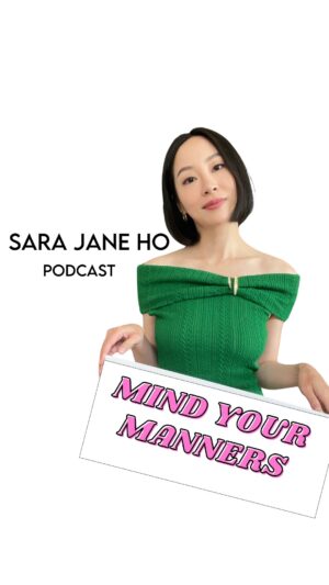 Sara Jane Ho Instagram - I am SO excited to announce my new PODCAST Mind Your Manners!! Countless awkward moments. Zero judgment. This is where etiquette meets real life—no snobbery, just straight-up tips you can actually use. From cringe social mishaps to the unspoken rules that make life smoother, I’ve got you covered. Starting April 8th new episodes drop every Tuesday wherever you get your podcasts or watch on YouTube. 

Subscribe now and you’ll never have to second-guess a social moment again 💋✌️Link in bio!
