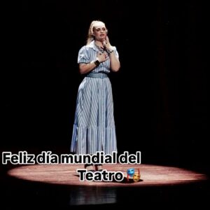 Ana Patricia Rojo Instagram - Para quienes aprendimos a amar el escenario, a respetar al público y a dar lo mejor en cada función sin importar lo que esté pasando afuera… Feliz día del Teatro!!! 🎭❤️