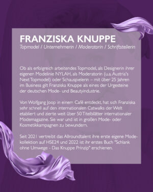 Franziska Knuppe Instagram - ✨Unsere Duftpatin der DUFTSTARS 2025: Franziska Knuppe✨⁠
⁠
Franziska Knuppe @franziskaknuppe – seit über 25 Jahren fester Bestandteil der Mode- und Beautywelt. Ob auf internationalen Catwalks, als Designerin ihrer eigenen Linie NYLAH oder als Autorin – ein echtes Multitalent mit Stil. 💜⁠
⁠
Mit ihrer Persönlichkeit und ihrer Leidenschaft für Düfte begleitet sie die DUFTSTARS 2025 Verleihung am 8. Mai. 🌸⁠
⁠
⁠
#DUFTSTARS #FragranceFoundationDE #duftstars2025