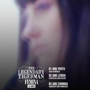 Helena Coelho Instagram - Meus querid@s 
Estamos a 1 semana, quem vem?
Venham celebrar o FEMINA com as muito especiais convidadas Phoebe Killdeer, Maria de Medeiros, Cláudia Efe, Rita Redshoes, Sara Badalo e Helena Coelho aka Helenic 

Os bilhetes a voar para as 3 datas, venham celebrar  estas noites únicas! 
1 Abr - @casadamusicaporto - PORTO
2 Abr - @ccbelem - LISBOA
3 Abr - @conventosaofrancisco - COIMBRA
Bilhetes na bio e stories! 

#femina15 #thelegendarytigerman #mariademedeiros #helenic #phoebekilldeer #claudaefe #ritaredshoes #sarabadalo