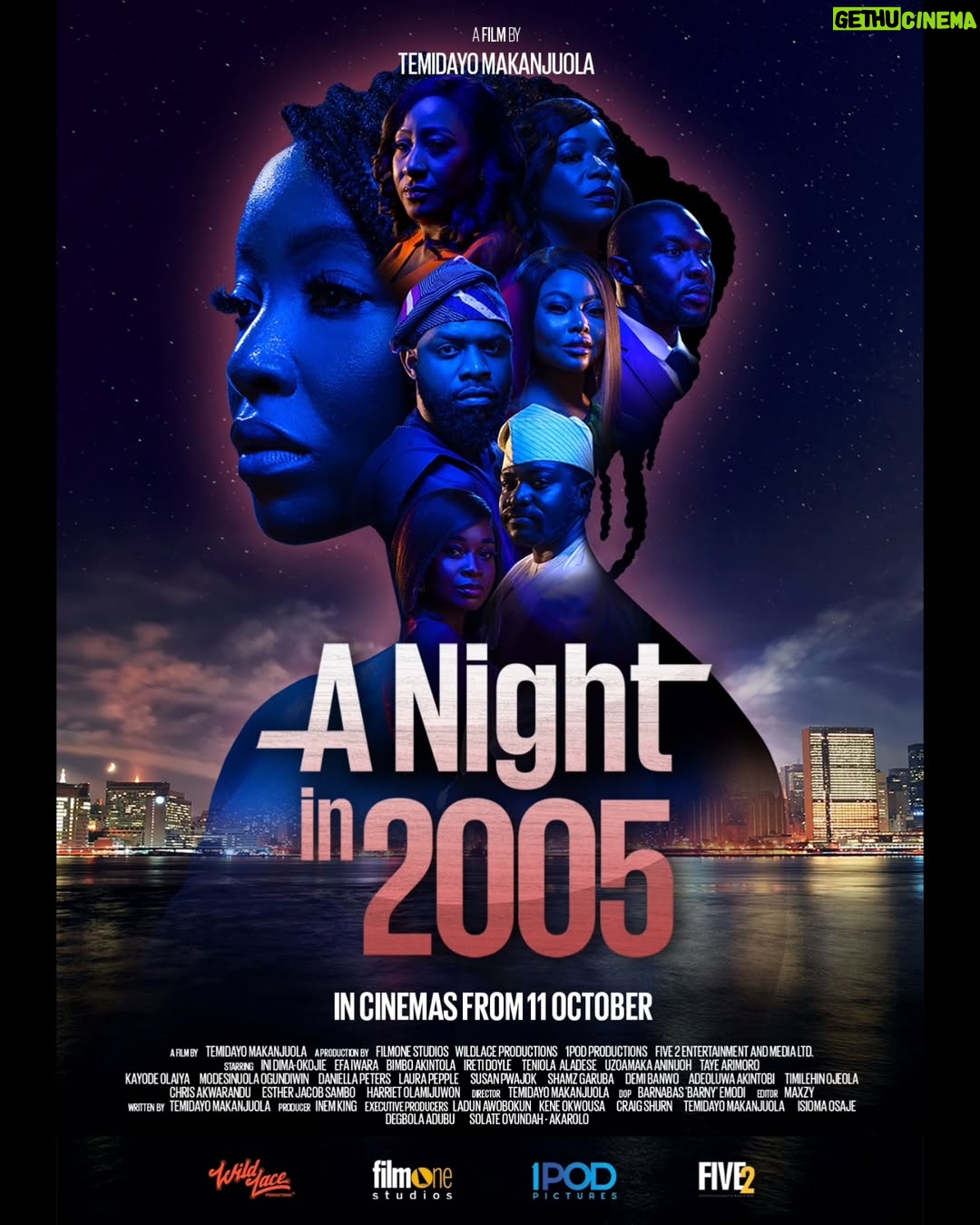 Ireti Doyle - 152 Likes - The year was 2005 and the night was young until everything changed within the blink of an eye 🔥🔥
Get ready for an epic drama of love, friendship and family
#ANightin2005
hits all cinemas on the 11th of October
Mark your calendars!
CAST
@inidimaokojie
@iamefaiwara
@bimboakintola
@iretidoyle
@theteniola
@uzoamaka_a
@tayearimoro
@laurapepple
@susanpwajok
@shamzgaruba
@demibanwo
@kayodeaderupoko
@modesinuola
@adeybasqi
@signed.aejsi
@akwarandusirchris
@daniellapeters_official
@harriet_akintola
@timi_oj
@inemking
Written and Directed by Temidayo Makanjuola @ted_abudu
DOP - Barnabas ‘Barny’ Emodi barny
Producer @inemking
Associate Producer @the_eboselume
1st AD @ndu_vera
2nd AD @peterogba_
2nd Cam - @olasteady1
1st AC @horllyrae
2nd AC - Afolabi
Cam Tech @mbuotidemuwah_aimbee
Script Supervisor @abigail.onuh
Director Assistant @nicole_ofoegbu
Production Manager @milywhyte
Production Coordinator @olabodeeo
Gaffer @godwin500 @sodiq
Grip @jacobfilmstudio
Head Costumier @yolandaokereke
Head Sound @solomonemma1
Art Department @alexanderone Feranmi
Makeup @decheerbeauty
Hair @kamhairbeauty
Medic @ask4stella
Cast Coordinator @nosaofnollywood
BTS @icegrapher
Sync & Assemble Jerry Ayinla
Editor @saintmaxzy
Colorist @harryjohn
Music @djklem
VFX - Debo Adekale
Final Mix - @solomonemma1
Equipment supplied by @fountainrentals
Marketing Photographs @emmanueloyeleke
Wardrobe Support - @motthelabel
Location Support @ebonylifeplace
Posters Designed by @koryarts
@filmoneng @wildlaceproductions @1podpictures @five2production.co