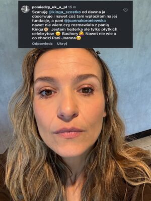 Joanna Koroniewska Instagram - Hejterze. Hejterko. Piszę Stop!🛑 
Mówię dość poniżaniu, atakowaniu, umniejszaniu. Jeśli nadal tego nie rozumiesz - zapraszam na dalsze klatki- przeczytaj dramatyczne historie rodziców, którzy STRACILI swoje dzieci właśnie przez nienawiść i przemoc! 
Słowo zabija. 
Śp. Martyna, Nela, Klara, Julia z Lubina i wiele innych dziewczynek i chłopców nie poradziło sobie z ostracyzmem. Mam dość teorii o nadwrażliwych dzieciach!! Mam dość czytania o tym, że to rodzice ofiar ponoszą winę! Dziecko w nastoletnim wieku potrzebuje rówieśników i to przynależność z nimi jest tutaj kluczowa. Dlatego nie zamierzam tolerować na tym profilu żadnych takich zachowań. A już tym bardziej po tak ważnej rozmowie z @kinga_szostko . 
Jeśli my dorośli pokazujemy dzieciom taką drogę one nie będą się zachowywały inaczej. 

Wszystkie rozmowy z rodzicami po stracie pokazują jedno- dzieci zazwyczaj nie komunikują ostatecznej decyzji!!! 
Co oznacza, że my rodzice musimy bardziej czujni niż kiedykolwiek. ❤️‍🩹😭I zacząć nierówną walkę. Z hejtem właśnie. 

Stop nienawiści. Stop przemocy. Jeśli pokazujesz zło światu musisz zdawać sobie sprawę z konsekwencji. ⛔️🙌
Skończyły się czasy blokowania ludzi, udawania , że nie ma problemu, uciekania od zła. Ono i tak nas dogoni. Jeśli nie w jednej szkole to w drugiej. Czas na konkretne działania! Czas na konkretne rozwiązania, ale przede wszystkim to czas na otwartą walkę. 
Nie możemy już niczego zamiatać pod dywan. 

Nie możemy też udawać, że świat w którym żyjemy zmieni się sam! To my musimy wziąć sprawy w swoje ręce i zacząć działać!!! 

Stop 🛑 Nas rodziców już nic nie zatrzyma! Jestem tego pewna! 🥺 
Z pamięcią o wszystkich, których nie udało się uratować!💔❤️‍🩹 
A Wy, rodzice dzieci po tak niewyobrażalnej tragedii, którzy z ogromnym bólem otwieracie się żeby przestrzec pozostałych - jesteście dla mnie najdzielniejszymi ludźmi na całym świecie! ❤️❤️‍🩹❤️‍🩹❤️‍🩹❤️‍🩹❤️‍🩹❤️‍🩹❤️‍🩹❤️‍🩹❤️‍🩹❤️‍🩹❤️‍🩹❤️‍🩹❤️‍🩹❤️‍🩹❤️‍🩹🥺