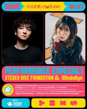 MindaRyn Instagram - 🚨 Show inédito no Brasil confirmado para o AF Festival 2025! 🚨

No DOMINGO, dia 06 de julho, o Anime Friends recebe uma apresentação exclusiva e histórica: Stereo Dive Foundation & MindaRyn! 🎤🔥

Essa será a primeira vez que o projeto musical Stereo Dive Foundation se apresenta no Brasil — diretamente do Japão, o artista e produtor R・O・N traz ao palco sua mistura poderosa de eletrônico, rock e trilhas sonoras de anime, com hits que marcaram obras como:
Tensei Shitara Slime Datta Ken, Beyond the Boundary, Moriarty the Patriot, Gangsta., Dimension W, Food Wars! e muitos outros!

E para deixar o momento ainda mais épico, MindaRyn — que emocionou o público brasileiro em 2024 — retorna ao evento para uma participação especial no show! A cantora tailandesa conquistou fãs com temas de animes como Arifureta, Why Raeliana Ended Up at the Duke’s Mansion e o tokusatsu Ultraman Blazar, além do sucesso global “Like Flames” (Tensei Shitara Slime Datta Ken), com mais de 40 milhões de streams! 🌍🎶

Uma fusão de talentos que vai transformar o domingo em um espetáculo inesquecível para os amantes de animes e de música ao vivo!

🚨 IMPORTANTE: OS INGRESSOS PARA O DIA 03 DE JULHO AINDA NÃO ESTÃO DISPONÍVEIS! Em breve, informaremos como será a retirada desse ingresso!

⚠️ Atenção! Pintou uma dúvida? Manda inbox que a gente responde!

📅 | #AF25: Dias 3, 4, 5 e 6 de Julho
📍 | Distrito Anhembi, em São Paulo/SP
🎫 | Ingressos disponíveis pela Mundo Ticket – LINK na BIO!

#AnimeFriends #AFextravagante #AF2025 #AnimeFriends2025 #AFFestival #StereoDiveFoundation #MindaRyn #AnimeSongs #JMusic #TenseiShitaraSlimeDattaKen #MoriartyThePatriot #FoodWars #BeyondTheBoundary
