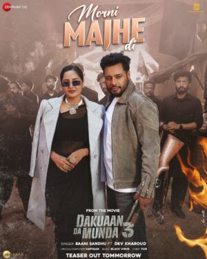 Baani Sandhu Instagram - Get ready to groove... the Morni is about to steal the show! š #MorniMajheDi - teaser drops tomorrow!
@dev_kharoud @baanisandhuofficial @kabirduhansingh @chahal_lakhvir @drishhtytalwar @dreamreality.movies @zeestudiosofficial #UmeshKrBansal #AnshuKapoor @rainanjali @girish.johar @blackvirusmusic @kaptaan__1010 @yugofficial