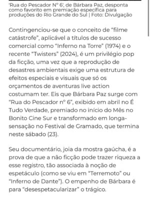 Barbara Paz Instagram - Rua do Pescador N6 com seu espanto perante o trágico tem emocionado .. . .@festivaldecinemadegramado Obrigada por estender o tapete vermelho para os meus persongens que ainda lutam para sobre(viver) depois de um fim .. Obrigada todos os meus queridos amigos da Ilha da Pintada. Eternizamos essa historia nesse pequeno retrato . Obrigada por dividirem suas vidas suas dores e sua luta por pertencimento e amor por essa terra ! Nosso Rio Grande do Sul ! Brindamos a vida !
obrigada @palavra.assessoria vcs foram incriveis !
fotos @edison_d_vara
Obrigada @bonitocinesur Festival de Bonito na sua terceira edicao mostramdo que veio para ficar. Lindo ! potente ! Obrigada ! @elisregina_photo @nilson_rodrigues_f e todo o júri por ter nos presenteado como Melhor Filme Ambiental 2025
obrigada todos os meus grandes parceiros @morenafilmes @globonews @canalbrasil @moovie_productions @d@cinemateca.brasileira @marizaleao @tiagorezende @ledugarcia
quero agradecer o maravilhoso @dezoito35 que nos recebeu tao bem e nos alimentou com a melhor comida do sul !
obrigada @marcio.p.carvalho
obrigado minha amiga pela parceria sempre @dudabrack
Obrigada minha equipe que sem vocês não existria esse filme. Somos um time de potências.
@danielamazzilli @brunopolidoro_ @tajestheo @marcelo.armani @richardftavares @lancafilmes @vallone_montagem @___brentt @antoniovenancio @_chico_dot
obrigada @primeiroplanocom nossa assessoria maravilhosa @anna4m_
parabéns @rodferrante e @andre_tadeu_mix @vallone_montagem @renatoborghettioficial pelos os Kikitos!! .juntos somos fortes .
obrigada @joao_pimenta pelo o look maravilhoso sempre juntos nos melhores momentos!
e a estrada da Rua do Pescador N6 continua …continuaremos mostrando esse retrato pelo o mundo …. já já chegando em outros grandes festivais .