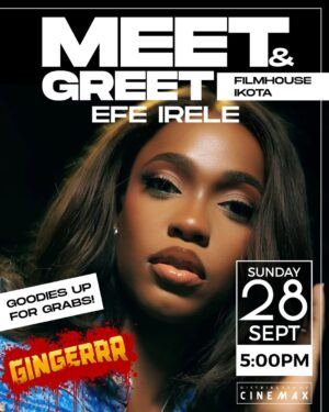 Efe Irele Instagram - Come GINGER me at FILMHOUSE IKOTA from 5pm! First 50 people get free tickets and goodie bags from me!
Can’t wait to meet you!!