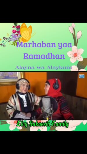 Elvy Sukaesih Instagram - 𝗠𝗮𝗿𝗵𝗮𝗯𝗮𝗻 𝘆𝗮𝗮 𝗥𝗮𝗺𝗮𝗱𝗵𝗮𝗻
Alayna wa Alaykum 🙏❤️
Produksi : EMMI TV / Youtube : Elvy Sukaesih Family
Cover by Elvy Sukaesih Family
Cipt Lagu : Razif bin Zainuddin
Lirik : Hb. Ali Alkaf
Original Song : Mustafa Atef @mustofa_atef_