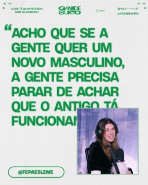 Fernanda Paes Leme Instagram - O ideal masculino possui muitas caras. Ideal pra manutenção do patriarcado? Ideal pra uma sociedade mais equilibrada? Ideal pro próprio homem? @tomaschiaverini e @fingernails.red estiveram no @grande.surto pra debater questões bem profundas ligadas ao novo masculino. Tem link na bio pra assistir completo.