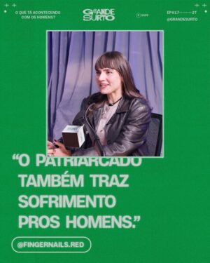 Fernanda Paes Leme Instagram - O ideal masculino possui muitas caras. Ideal pra manutenção do patriarcado? Ideal pra uma sociedade mais equilibrada? Ideal pro próprio homem? @tomaschiaverini e @fingernails.red estiveram no @grande.surto pra debater questões bem profundas ligadas ao novo masculino. Tem link na bio pra assistir completo.