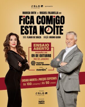 Marisa Orth Instagram - Ensaio Aberto com Ingressos Especiais! 🎟️❤️
Se você ainda não garantiu seus ingressos para a temporada carioca da comédia romântica mais aguardada do ano, não deixe essa oportunidade passar! 😱
Acesse a plataforma da @eventimbrasil e garanta seu ingresso com VALORES EXCLUSIVOS: R$ 100 (inteira) e R$ 50 (meia-entrada). 😍
09/10, às 20:00. Ingressos limitados! ⏰
Fica Comigo Esta Noite 🌙
Texto: Flavio de Souza (@souflaviodesouza)
Direção: Bruno Guida (@brunoguida)
Produção: Aveia Cômica (@aveiacomica)
Estreia:
📍 Rio de Janeiro | 10 de outubro, no Teatro Casa Grande (@teatrocasagrande)
🎟️ Ingressos disponíveis. Link na bio.
#ficacomigoestanoite #marisaorth #miguelfalabella