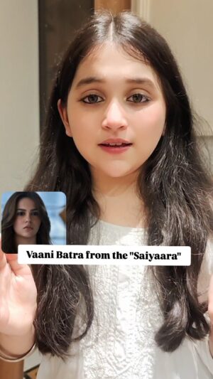 Myra and Kiara Instagram - As Vaani said "The mind forgets but the heart never does"🧿🤍
@aneetpadda_
#VaaniBatra #saiyaara