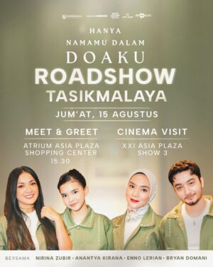 Naysila Mirdad Instagram - ROADSHOW HANYA NAMAMU DALAM DOAKU!✨
Buat kalian warga Yogyakarta, Solo, Tasikmalaya dan Tangerang kita ketemuan yuk!🤩🙌 Bakal ada para cast & filmmakers dari film Hanya Namamu Dalam Doaku lho💚
Acara ini GRATIS!!! Ajakin keluarga, teman-teman dan pasangan kamu yaaa 🫶🏻
Catat tanggalnya dan sampai bertemu disana! 👋🏼
#HanyaNamamuDalamDoaku #HNDD #MencintaimuDalamDoa