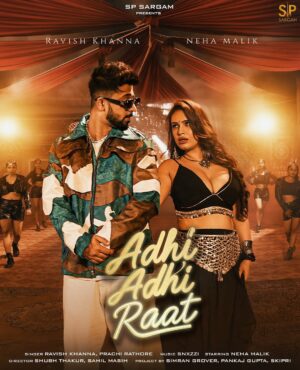 Neha Malik Instagram - Get Ready For this Banger ADHI ADHI RAAT By @SPSargarm
@ravishkhannaofficial & @nehamalik335 

Releasing on 6 SEP 2025 - Lock the date!

.
Music @snxzzi 
Femalevocal @prachirathore.here 
.
Label @spsargam_official 
Director @shubhthakurofficial @sahilmasih98 
Producer @simar4380 @pnkj777 
Projecthead @skiprimua 
.
Stylist @rajatmanchanda_ 
Production @its_jaadu_productions 
Hair makeup @skiprimua @harsimrantaank_hairstylish